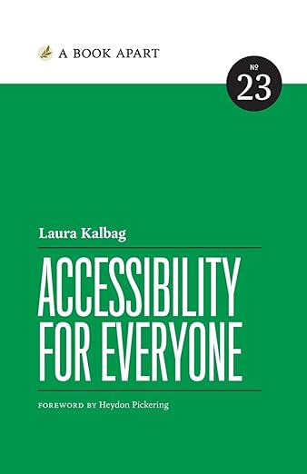 Accessibility for Everyone by Laura Kalbag